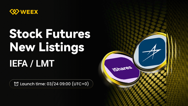 IEFA USDT & LMT USDT Pairs Launch on WEEX Futures